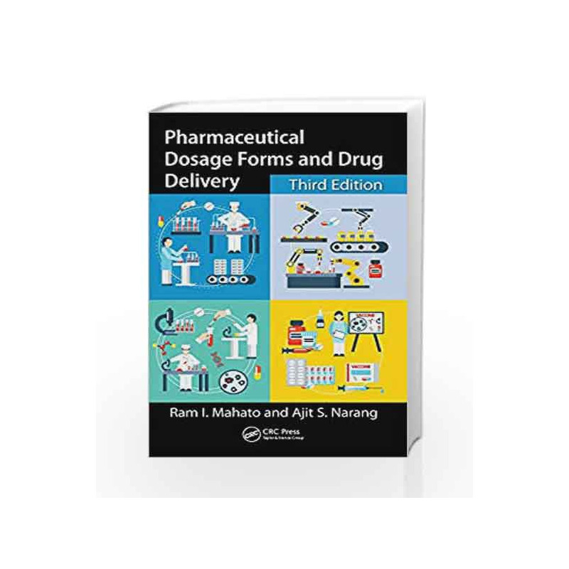 Pharmaceutical Dosage Forms and Drug Delivery: Revised and Expanded by Mahato Ram I. Book-9781482253627