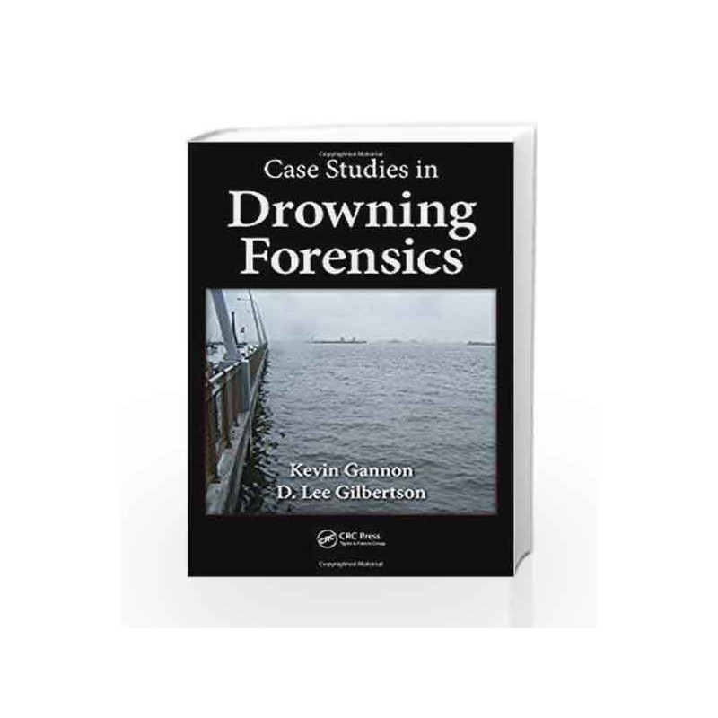 Case Studies in Drowning Forensics by Gannon Book-9781439876640