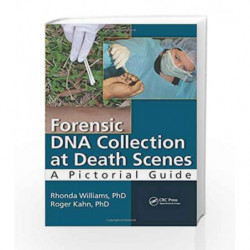 Forensic DNA Collection at Death Scenes: A Pictorial Guide by Williams Book-9781482203691