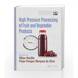 High Pressure Processing of Fruit and Vegetable Products (Contemporary Food Engineering) by Houska M Book-9781498739023