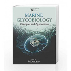 Marine Glycobiology: Principles and Applications by Kim S K Book-9781498709613