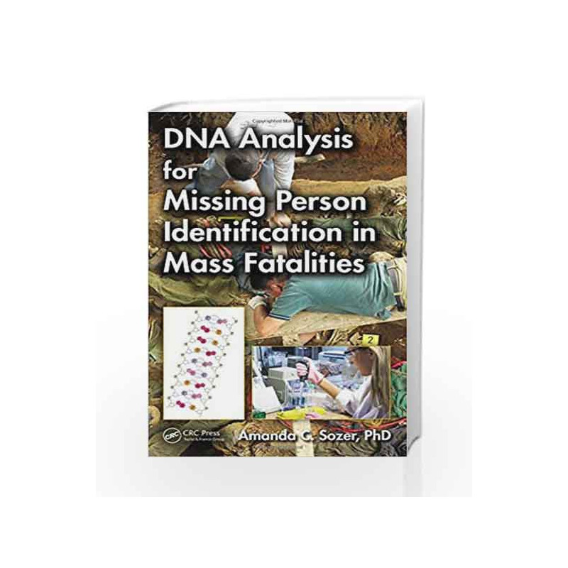 DNA Analysis for Missing Person Identification in Mass Fatalities by Sozar A. Book-9781466513846