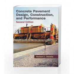 Concrete Pavement Design, Construction, and Performance by Delatte Book-9781466575103