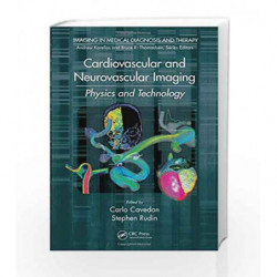 Cardiovascular and Neurovascular Imaging: Physics and Technology (Imaging in Medical Diagnosis and Therapy) by Cavedon C Book-97