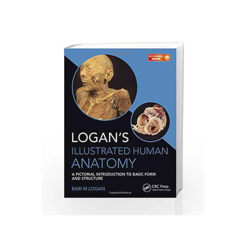 Logan's Illustrated Human Anatomy by Logan B.M. Book-9781498755306