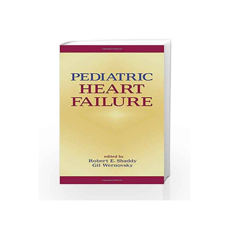 Pediatric Heart Failure (Fundamental and Clinical Cardiology) by Gunaratne M. Book-9781439892770