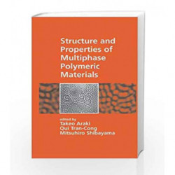 Structure and Properties of Multiphase Polymeric Materials: 46 (Plastics Engineering) by Guo W.D. Book-9780824701420