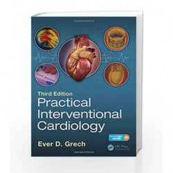 Practical Interventional Cardiology: Third Edition by Grech E.D. Book-9781498735094