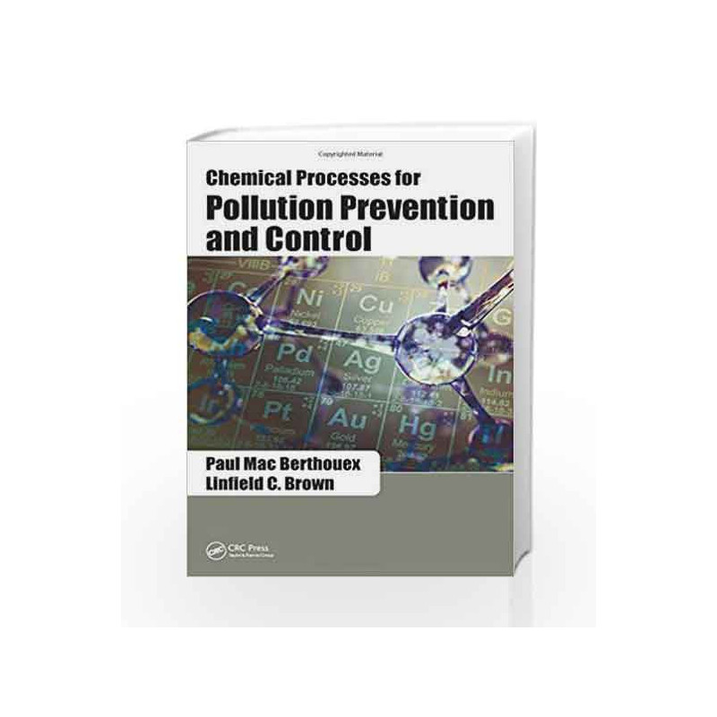 Chemical Processes for Pollution Prevention and Control by Berthouex P.M Book-9781138106321