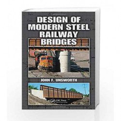 Design of Modern Steel Railway Bridges by Unsworth J.F Book-9781420082173