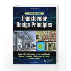 Transformer Design Principles, Third Edition by Vecchio R M D Book-9781498787536