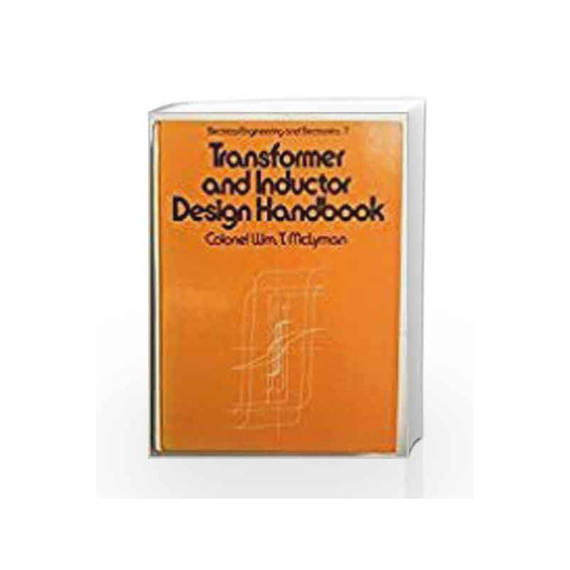 Transformer and Inductor Design Handbook by Mclyman C.W.T. Book-9781138198258