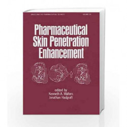 Pharmaceutical Skin Penetration Enhancement: 59 (Drugs and the Pharmaceutical Sciences) by Walters K.A. Book-9780824790172