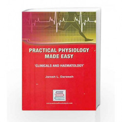 Practical Physiology Made Easy : Clinicals and Haematology by Darwesh J.L. Book-9789380206691