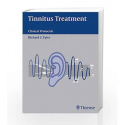 Tinnitus Treatment: Clinical Protocols by Tyler R.S. Book-9781588901811