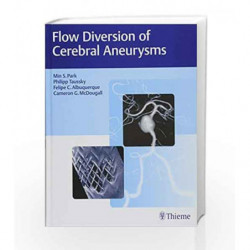 Flow Diversion of Cerebral Aneurysms by Park M.S. Book-9781626237773