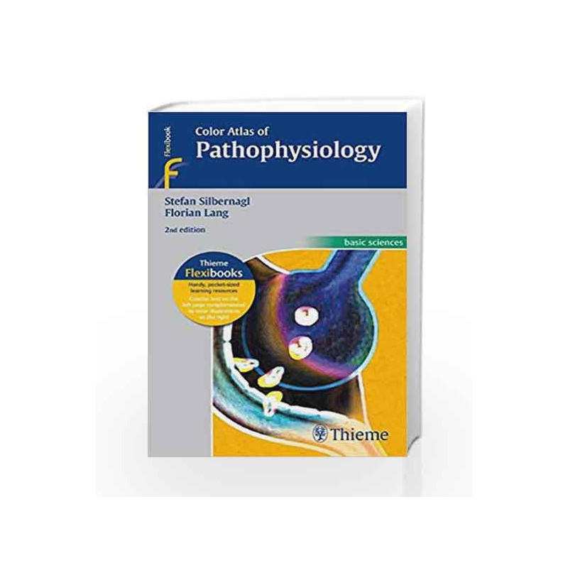Color Atlas of Pathophysiology (Basic Sciences (Thieme)) by Sibernagl S Book-9783131165527