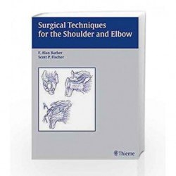 Surgical Techniques for the Shoulder and Elbow by Barber Book-9781588900883