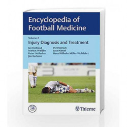 Encyclopedia of Football Medicine, Vol.2: Injury Diagnosis and Treatment by Ekstrand J. Book-9783132203419