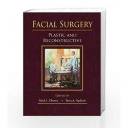 Facial Surgery: Plastic And Reconstructive 2 Vol Set (Hb 2014) by Cheney Book-9781482240917