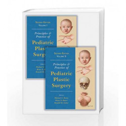 Principles and Practice of Pediatric Plastic Surgery, Second Edition - Two Volume Set by Bentz M L Book-9781482241372