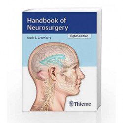 Handbook of Neurosurgery by Greenberg M.S. Book-9781626232419