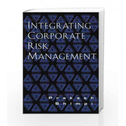 Integrating Corporate Risk Management by Misc Book-9781587990618