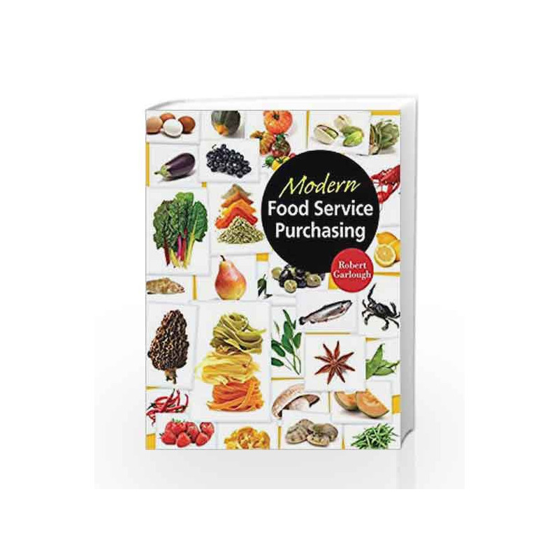 Modern Food Service Purchasing: Business Essentials to Procurement by Garlough Book-9781418039646