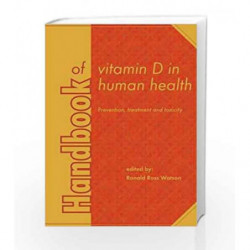 Handbook of Vitamin D in Human Health: Prevention, Treatment and Toxicity (Human Health Handbooks) by Watson Book-9789086862108