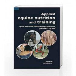 Applied Equine Nutrition and Training: Equine NUtrition and TRAining COnference (ENUTRACO) 2009 by Lindner A Book-9789086861248