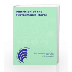 Nutrition of the Performance Horse: Which System in Europe for Evaluating the Nutritional Requirements? (European Association fo