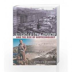 Rudolph Glossop: and the Rise of Geotechnology by Williams R.E. Book-9781849950213