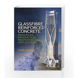 Glassfibre Reinforced Concrete: Principles, Production, Properties and Applications by Bartos P J M Book-9781849953269