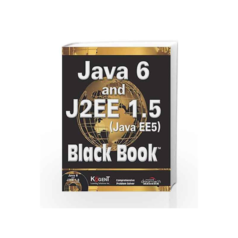 Java 6 and J2EE 1.5 Black Book by Kogent Learning Solutions Inc. Book-9789350040096