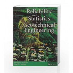 Reliability and Statistics in Geotechnical Engineering by Baecher G.B. Book-9788126542277