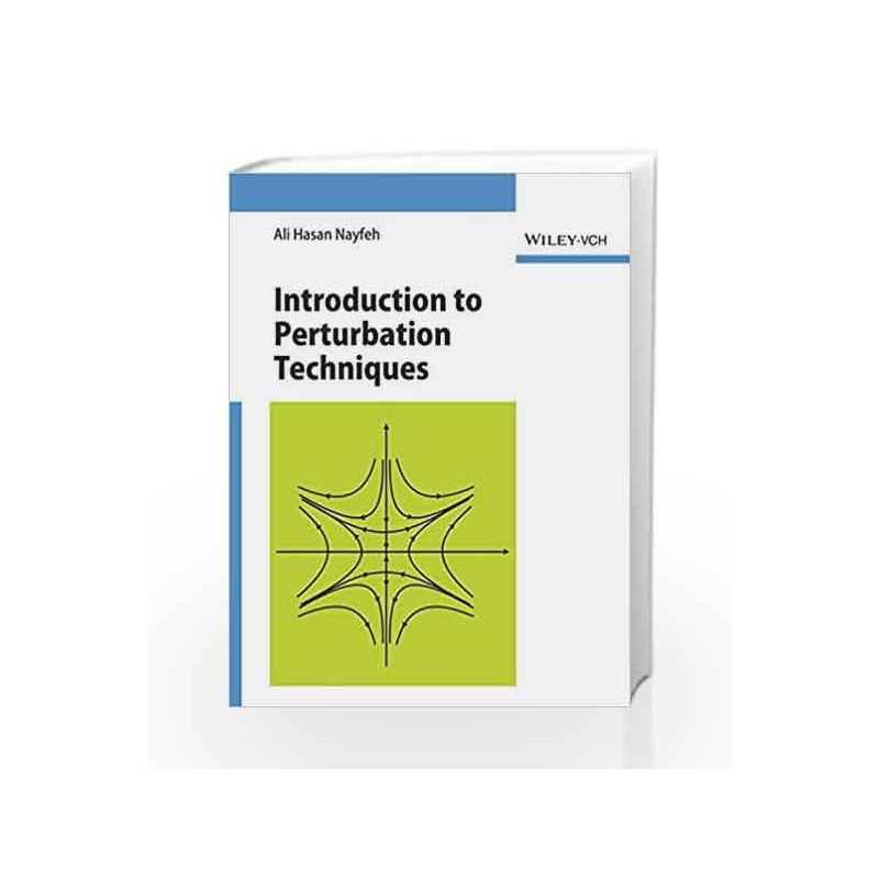 Introduction to Perturbation Techniques by Nayfeh A.H. Book-9788126546824