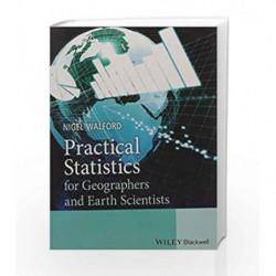 Practical Statistics For Geographers And Earth Scientists (Pb 2016) by Walford N. Book-9788126560271