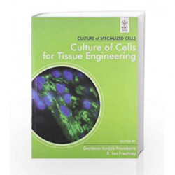 Culture of Cells for Tissue Engineering by Vunjak-NovakovicG. Book-9788126525744