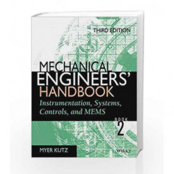 Mechanical Engineers Handbook Vol 2 Instrumentation Systems Controls And Mems 3Ed (Pb 2006) by Kutz M Book-9788126548125