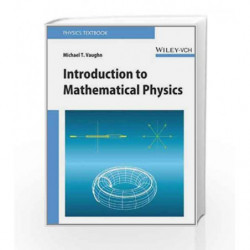 Introduction to Mathematical Physics by Vaughn M.T. Book-9788126540655