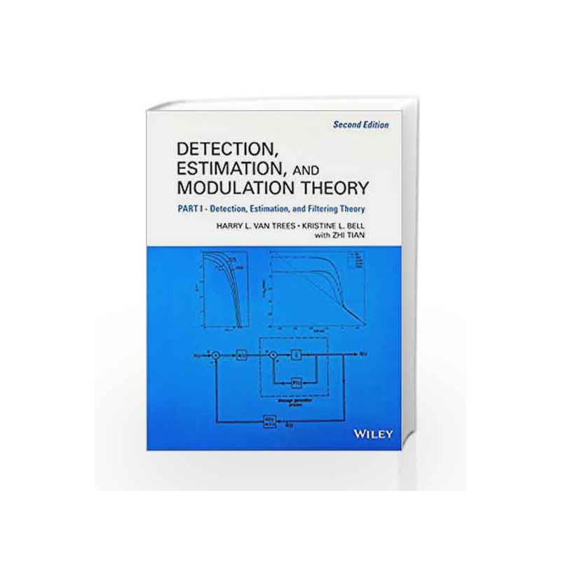 Detection Estimation And Modulation Theory Part 1 Detection Estimation And Filtering Theory 2Ed (Pb 2016) by Trees H.L.V Book-97