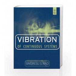 Vibration of Continuous Systems by Rao S.S. Book-9788126538522