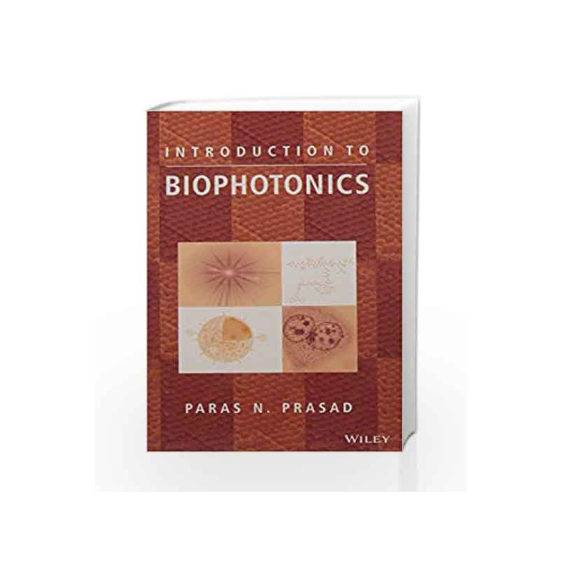 Introduction To Biophotonics (Pb 2016) by Prasad P.N. Book-9788126560981