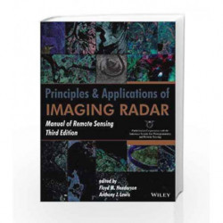 Principles and Application of Imaging Radar, Manual of Remote Sensing: Manual of Remote Sensing - Vol. 2 by Henderson F.M. Book-