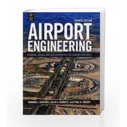 Airport Engineering: Planning, Designand Development of 21st-Century Airports by Ashford N.J. Book-9788126537808
