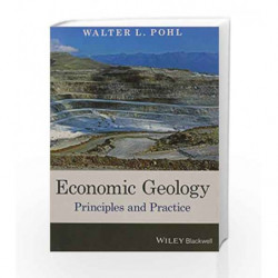 Economic Geology Principles And Practice (Pb 2016) by Pohl W.L. Book-9788126560240