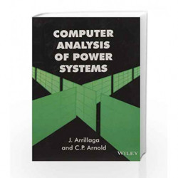 Computer Analysis Of Power Systems (Pb 2016) by Arrillaga J Book-9788126560226
